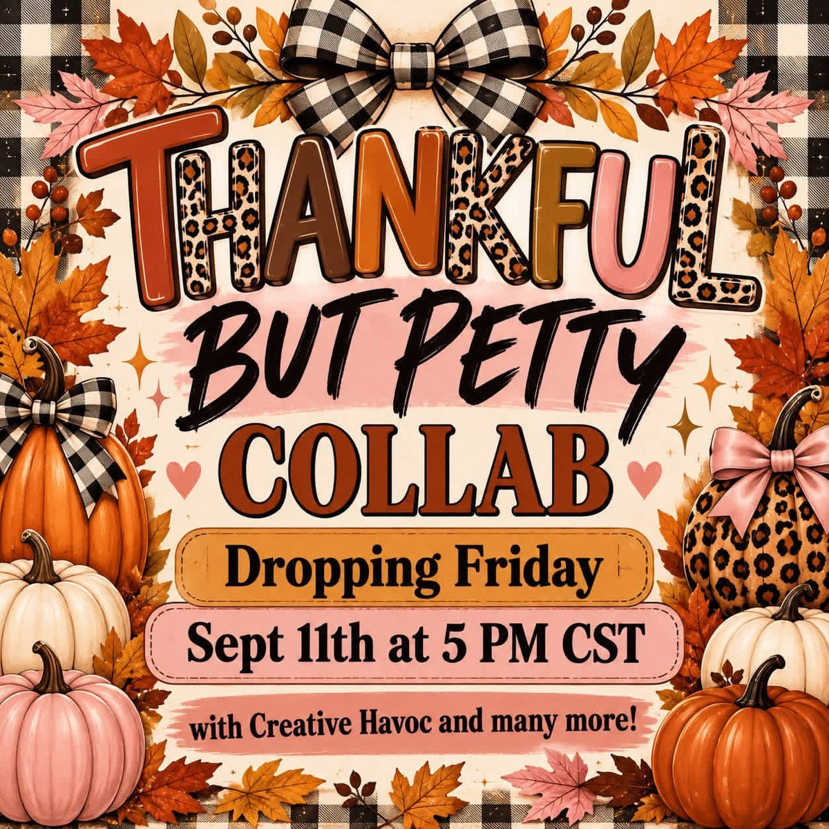 Thankful But Petty Collab