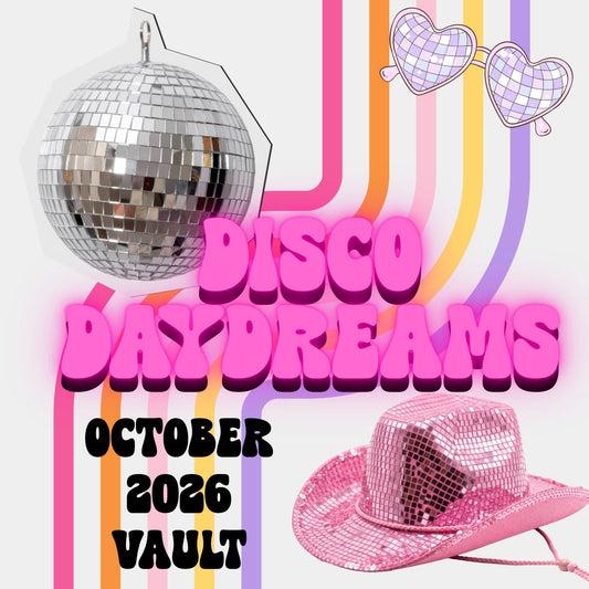 The Vault "Disco Daydreams” | October 2026