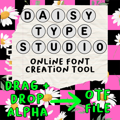 Daisy Type Studio - Online OTF Font Creation Tool